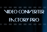  Video Converter Factory Pro 2.0  